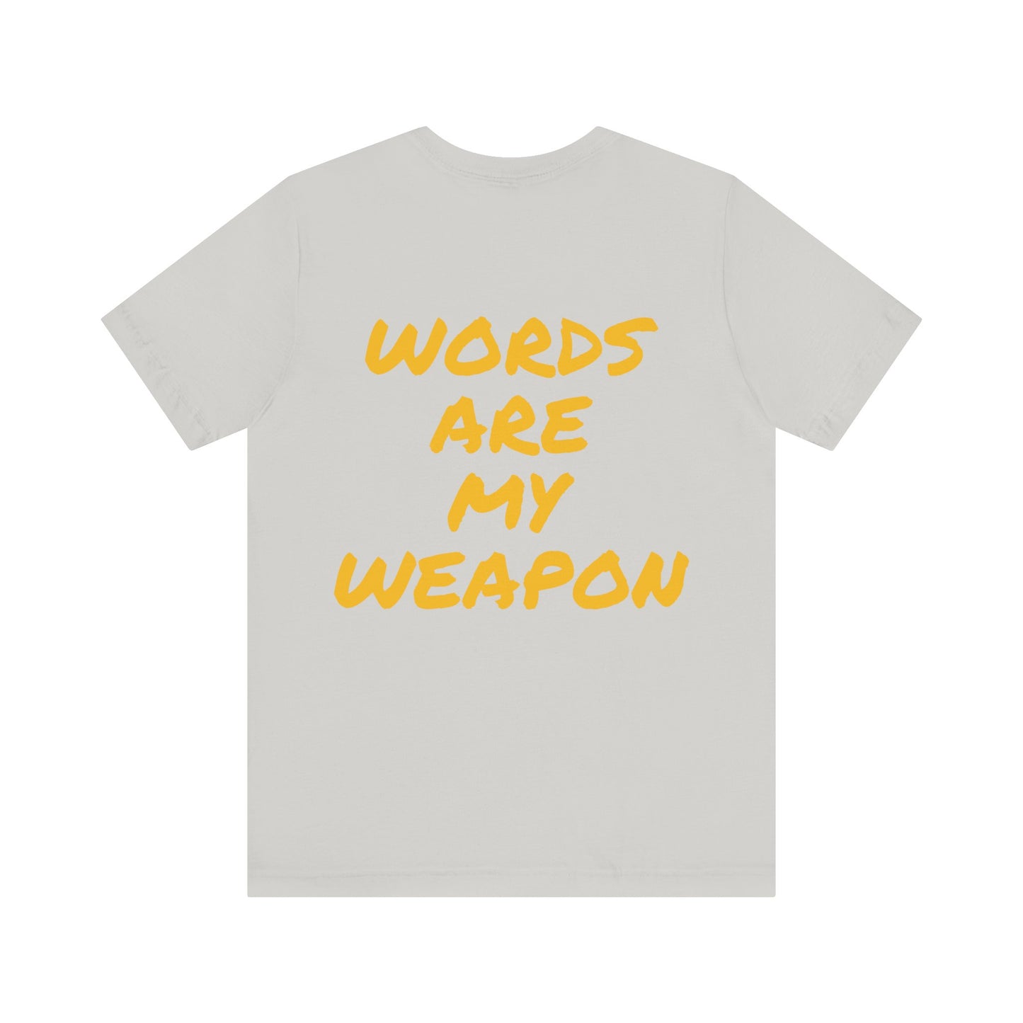 Mac's "Words are my Weapon" Short Sleeve Tee