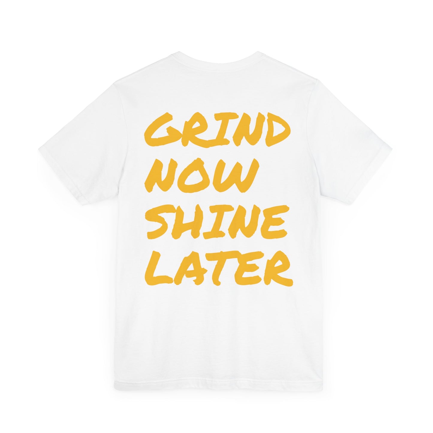 Mac Redd's "Grind Now, Shine Later" Short Sleeve Tee