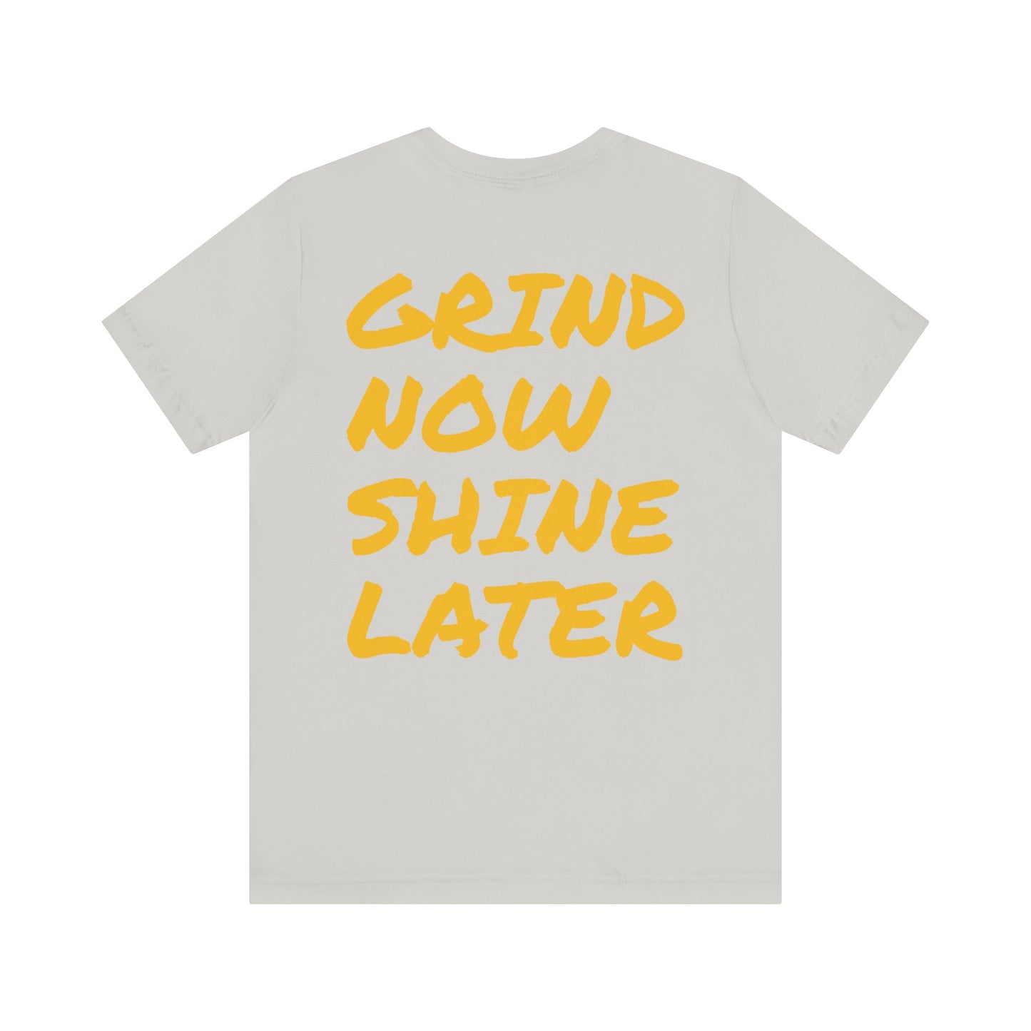 Mac Redd's "Grind Now, Shine Later" Short Sleeve Tee