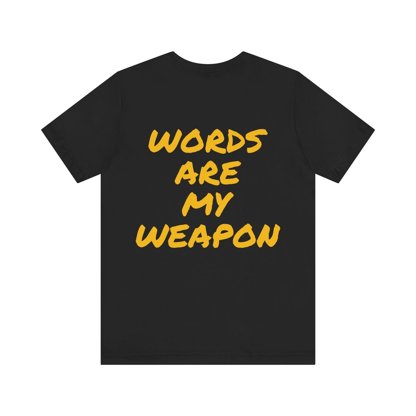 Mac's "Words are my Weapon" Short Sleeve Tee