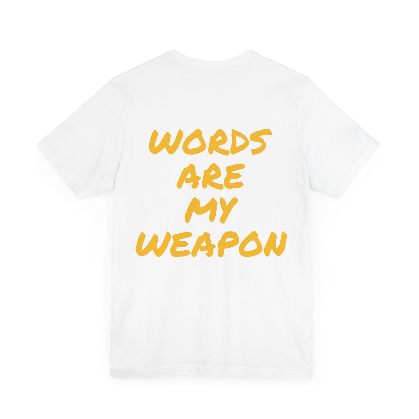 Mac's "Words are my Weapon" Short Sleeve Tee