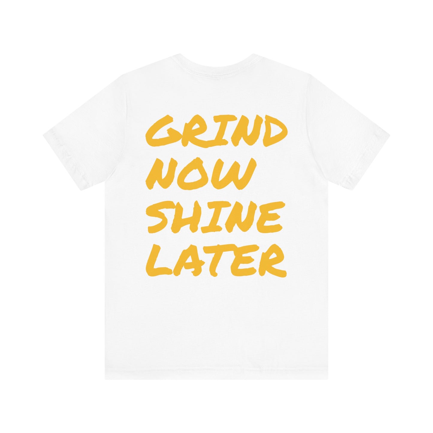 Mac Redd's "Grind Now, Shine Later" Short Sleeve Tee