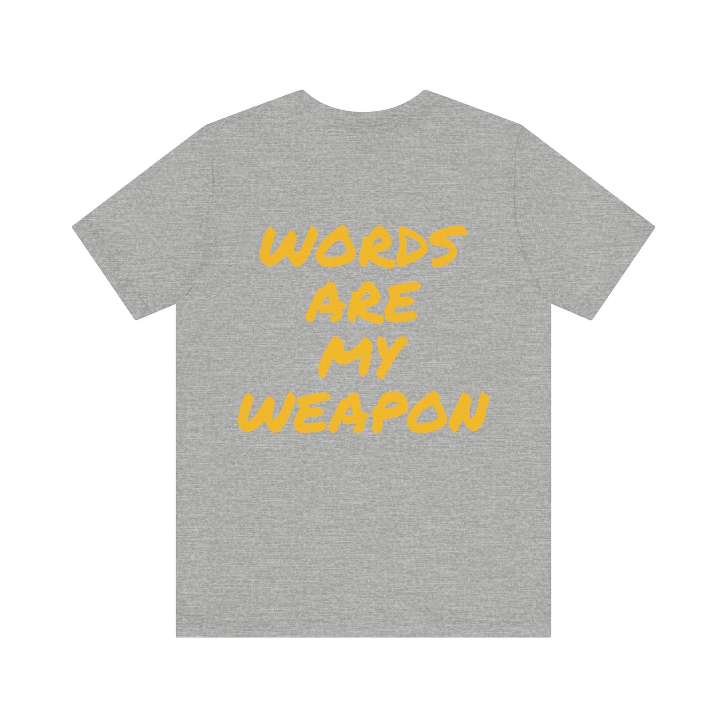 Mac's "Words are my Weapon" Short Sleeve Tee